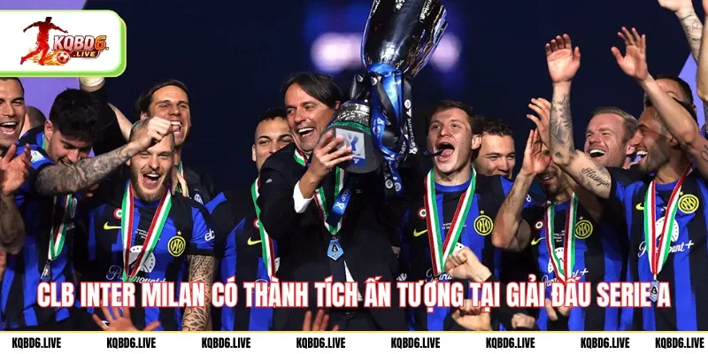 CLB Inter Milan có thành tích ấn tượng tại giải đấu Serie A