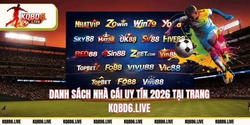Danh sách nhà cái uy tín trong thể thao 2026