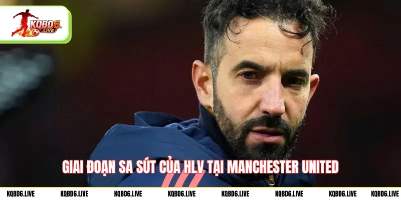 Giai đoạn sa sút của HLV tại Manchester United