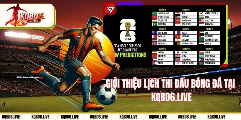 Giới thiệu lịch thi đấu bóng đá tại trang kqbd6.live