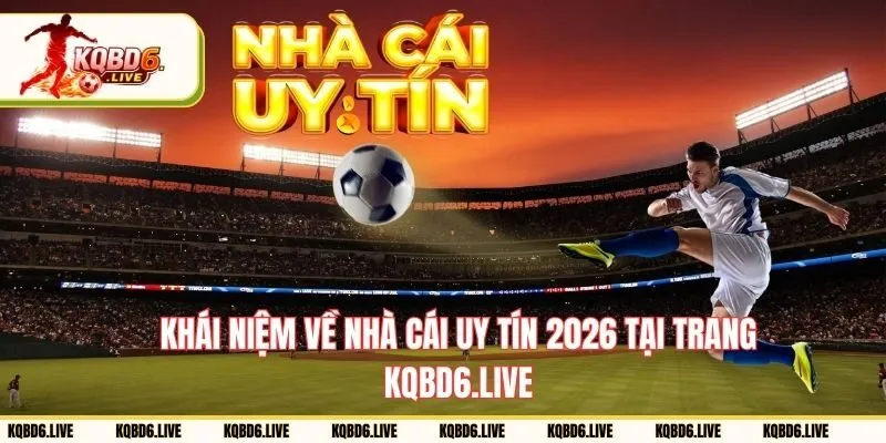 Khái niệm cơ bản về nhà cái uy tín