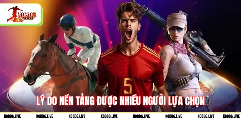 Lý do nền tảng được nhiều người lựa chọn