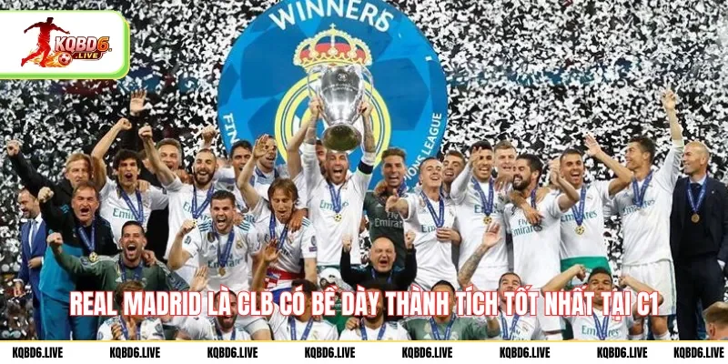 Real Madrid là CLB có bề dày thành tích tốt nhất tại C1