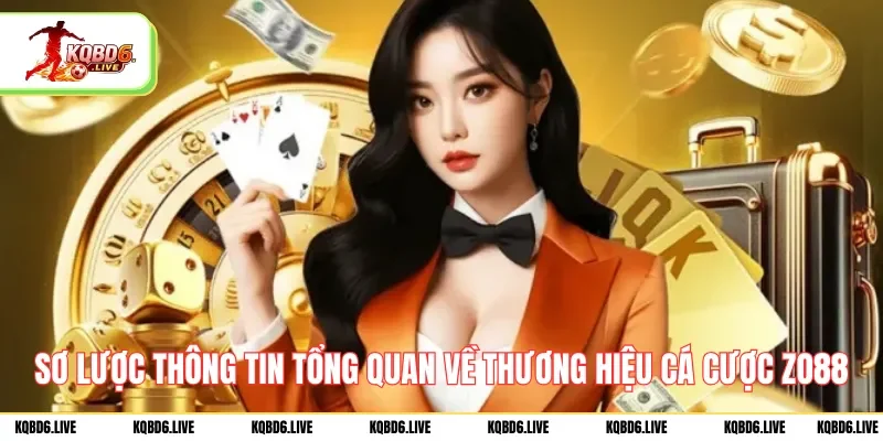 Sơ lược thông tin tổng quan về thương hiệu cá cược ZO88