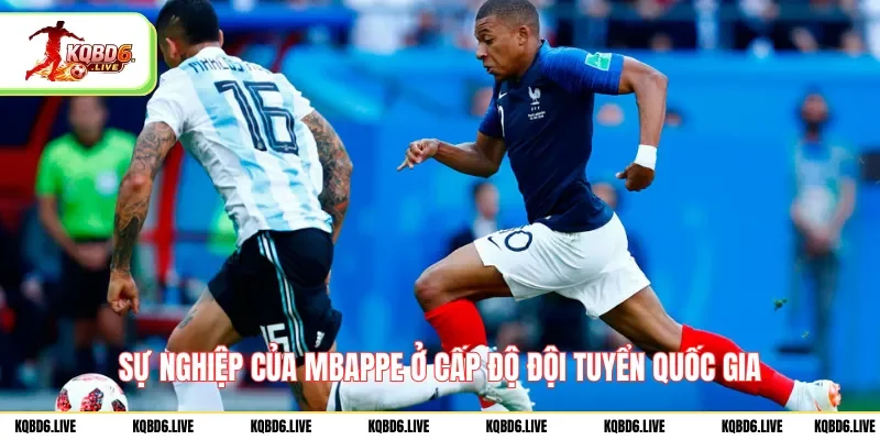 Sự nghiệp của Mbappe ở cấp độ đội tuyển quốc gia