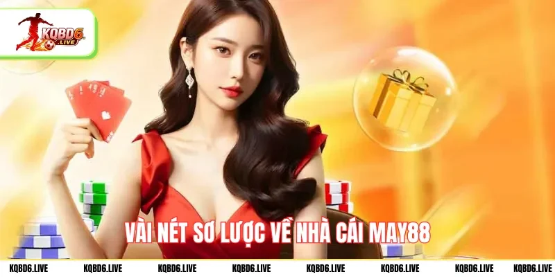 Vài nét sơ lược về nhà cái MAY88